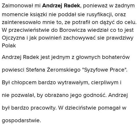 napisz czym zaimponował ci Andrzej Radek z syzyfowych prac Brainly pl