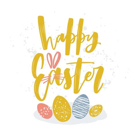 Premium Vector Happy Easter Lettering Or Holiday Wish Written With