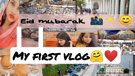 Eid Mubarak Aap Sabhi Ko 🌃🤗💖 My First Vlog In Cp 💖💖 Youtube