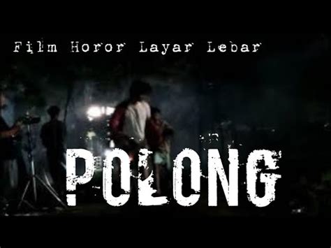 Behind The Scenes Film Horor Layar Lebar Polong Part Youtube