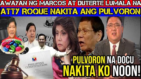 Binisto Ni Atty Harry Roque Sa Pulvoron Ni Pbbm Inamin Ni Atty Roque