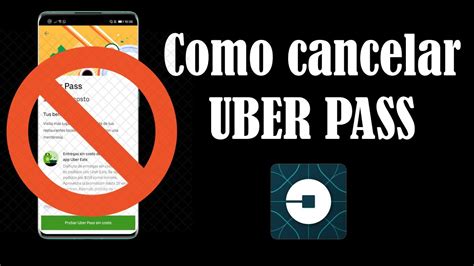 Como Cancelar Uber Pass Youtube