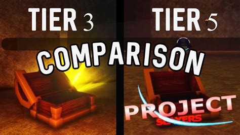 TIER 3 TIER 5 CHEST COMPARISON In Project Slayers YouTube