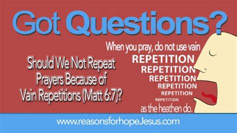 Should We Not Repeat Prayers Because of Vain Repetitions? (Matt 6:7) » Reasons for Hope* Jesus