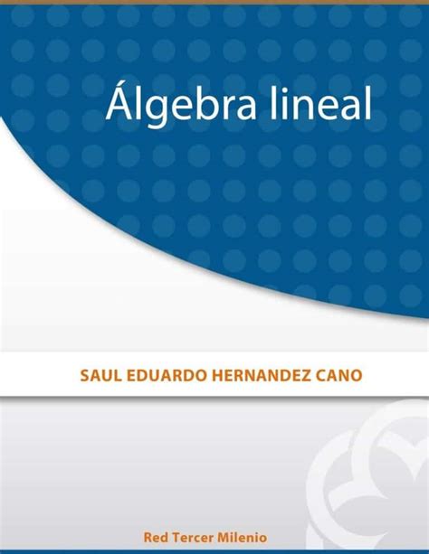 Espacios Vectoriales Fundamentos Y Aplicaciones En Lgebra Lineal