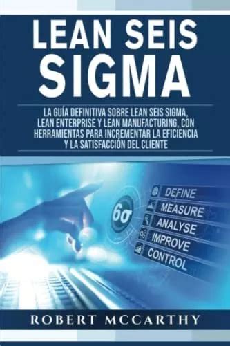 Libro Lean Seis Sigma La Guía Definitiva Sobre Lean Seis S Cuotas