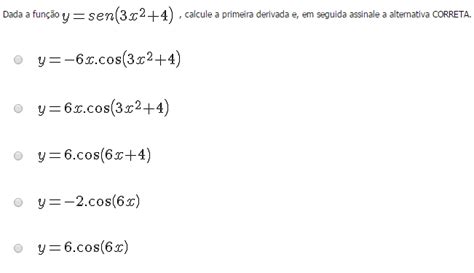 Dada A Função Calcule A Primeira Derivada E Em Seguida Assinale A