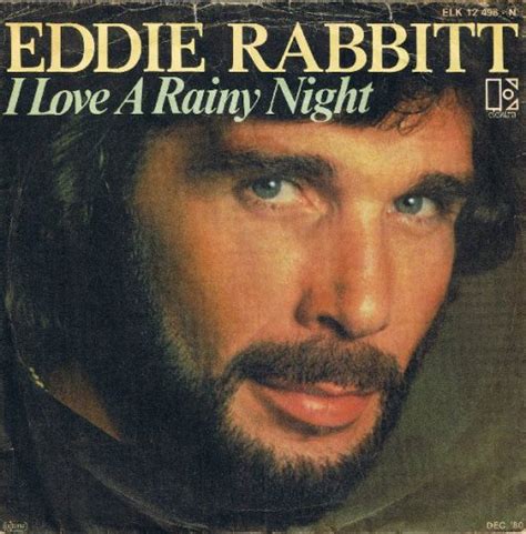 The Number Ones Eddie Rabbitts I Love A Rainy Night”