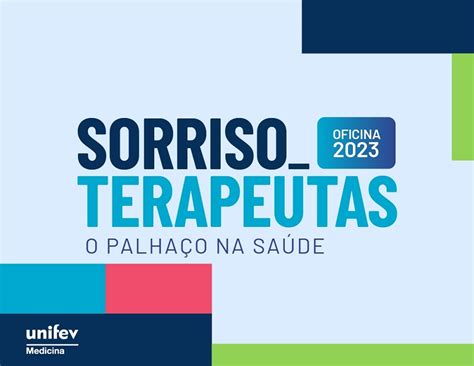 Sorrisoterapeutas Unifev abre inscrições para novos membros Jornal