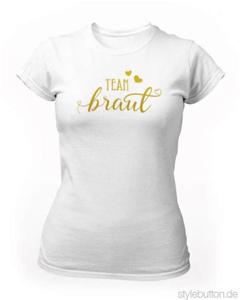 Jga T Shirt Team Braut Gold Bestellen Stylebutton De