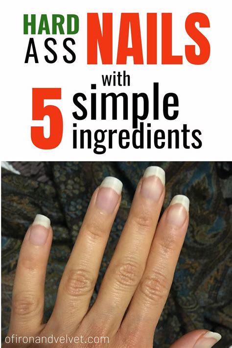 How I Grow Strong Nails Naturally Of Iron And Velvet In 2024 Strong Nails Diy Strong Nails