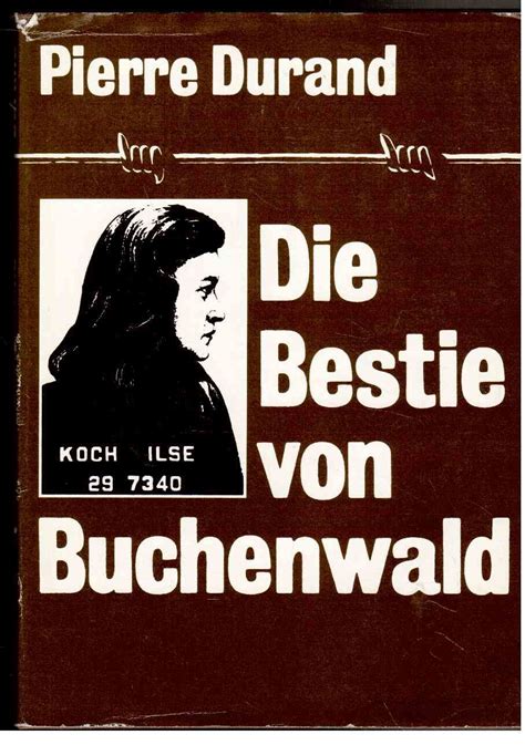 Bestie von Buchenwald Pierre Durand Alain Decaux Amazon de Bücher