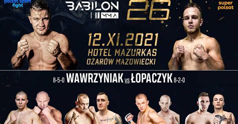 Babilon MMA 26 Łopaczyk vs Wawrzyniak karta walk Gdzie i jak