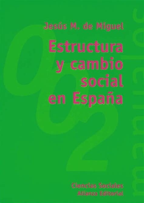 Estructura Y Cambio Social En España Hablamos De Libros