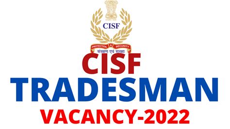 Cisf Tradesman Vacancy 2022 Full Detail Download Notification