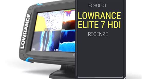 Echolot Lowrance Elite Ti Recenze Ryba En V R Rev Ry Rady Recenze