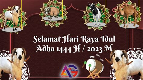 Ucapan Selamat Hari Raya Idul Adha H M Part Youtube