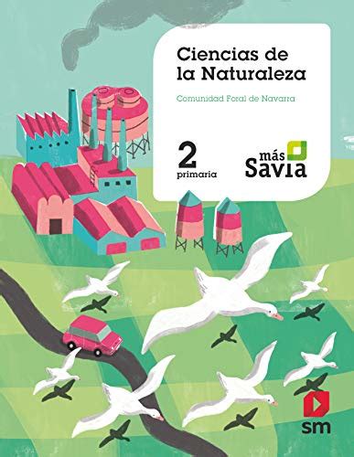 Ciencias De La Naturaleza Primaria Mas Savia Navarra Equipo