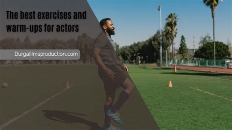 The Best Exercises And Warm Ups For Actors Dfp Blog