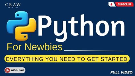 Python For Newbies Everything You Need To Get Started Python