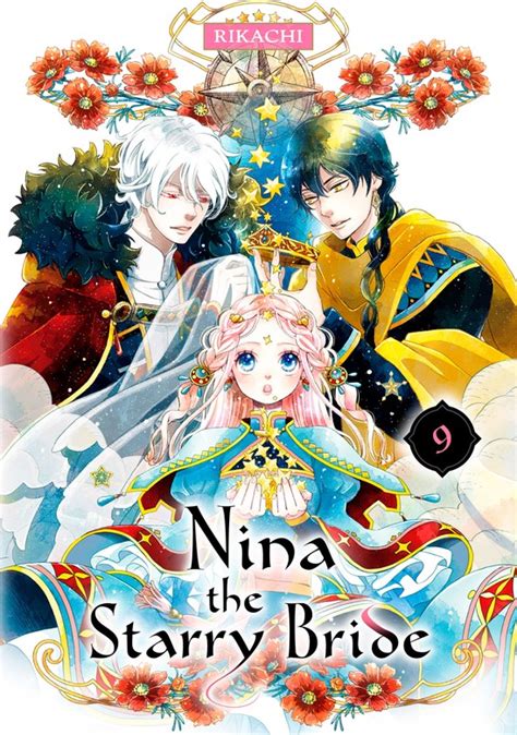 Nina The Starry Bride 9 Hoshifuru Oukoku No Nina Manga BOOKWALKER