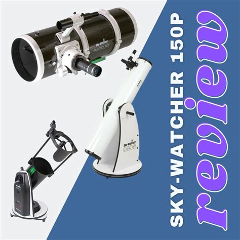 Sky-Watcher 150p Telescopes Review (Read This First!)