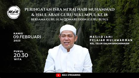 LIVE Peringatan Isra Miraj Haul Abah Guru Sekumpul Ke 18 Bersama