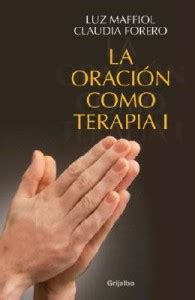 La Oracion Como Terapia I Buy La Oracion Como Terapia I By Maffiol A