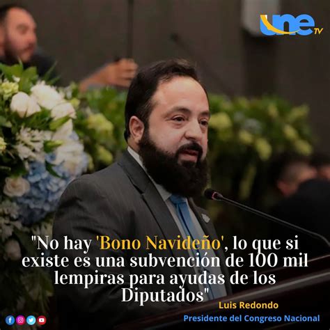 Une Tv On Twitter El Presidente Del Congreso Nacional Luis Redondo