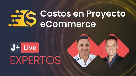 Cuales Son Los Costos De Un Proyecto Ecommerce 💰 Youtube