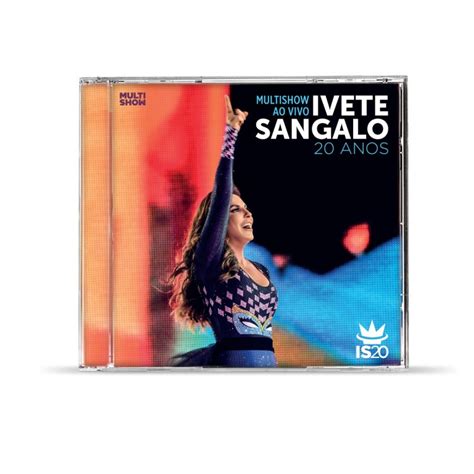 Cd Ivete Sangalo Multishow Ao Vivo Anos