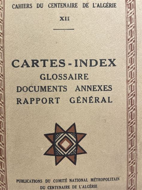 Cahiers du centenaire de l Agérie Cahier n12I Cartes Index