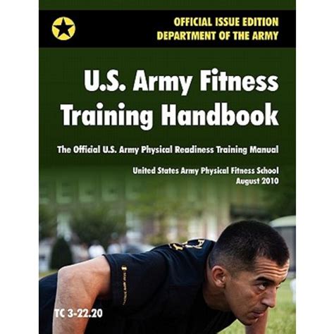 U S Army Fitness Training Handbook The Official U S Army Physical