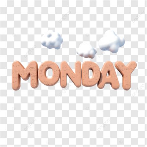 Monday Text Effect Monday Text 3d Monday Text Clipart Monday Png