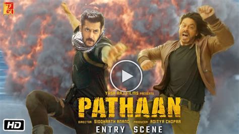 Leaked Salman Khan Entry Scene In Pathaan Full Plot Out From Shahrukh