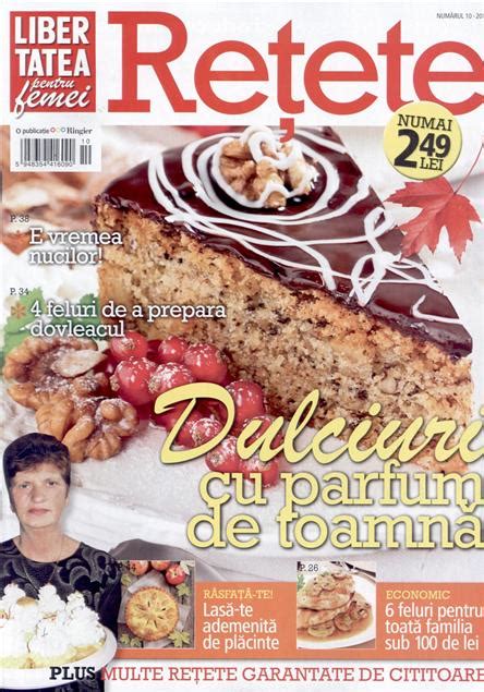 Revista Libertatea pentru femei RETETE ~~ Dulciuri cu parfum de toamna ...