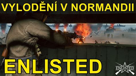 Vylod N V Normandii Je Tu Enlisted Cz Youtube