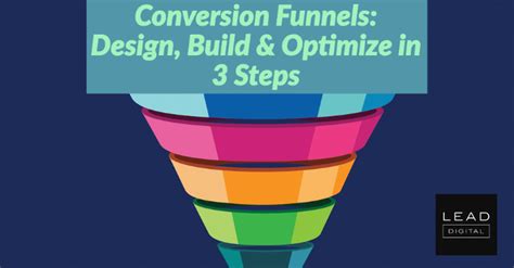 Conversion Funnels Design Build And Optimize In 3 Steps Leaddigital