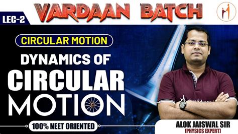 Circular Motion Lec Dynamics Of Circular Motion Neet Physics