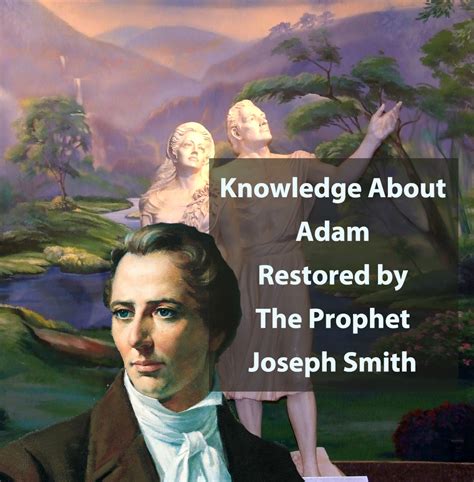 Joseph Smiths Teachings On Adam Faithful Saints