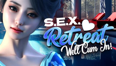 S E X Retreat Wellcum In Achievements Steam