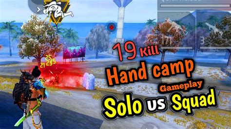 Hand Camp OverPower Only 19 Kill Solo Vs Squad Gameplay Garena Free