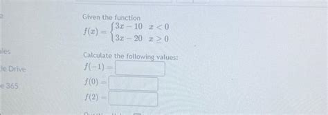 Solved Given The Function F X {3x−103x−20x