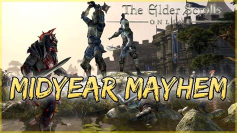 Quick Guide To The Midyear Mayhem Pvp Event Of Elder Scrolls Online