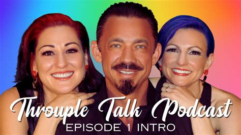 Our Journey From Monogamy To Polyamory Throuple Polyamory Podcast