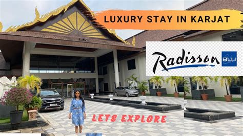 Radisson Blu Resort And Spa Karjatkarjat Staycation4k Youtube