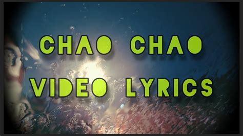 Tripple Jk Chao Chao Lyrics Video Youtube