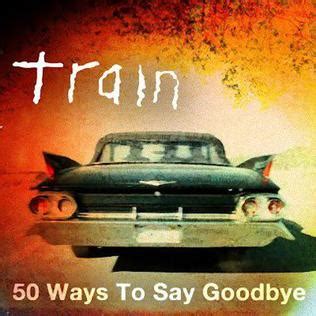 File:Train 50 Ways to Say Goodbye.jpg - Wikipedia