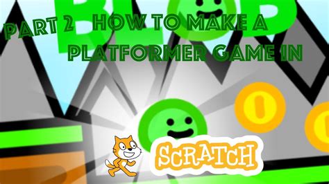 How To Make A Platformer Game In Scratch Part 2 Youtube