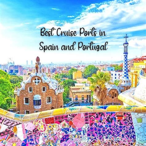 5 Reasons to Cruise to Spain and Portugal - One Day in a City